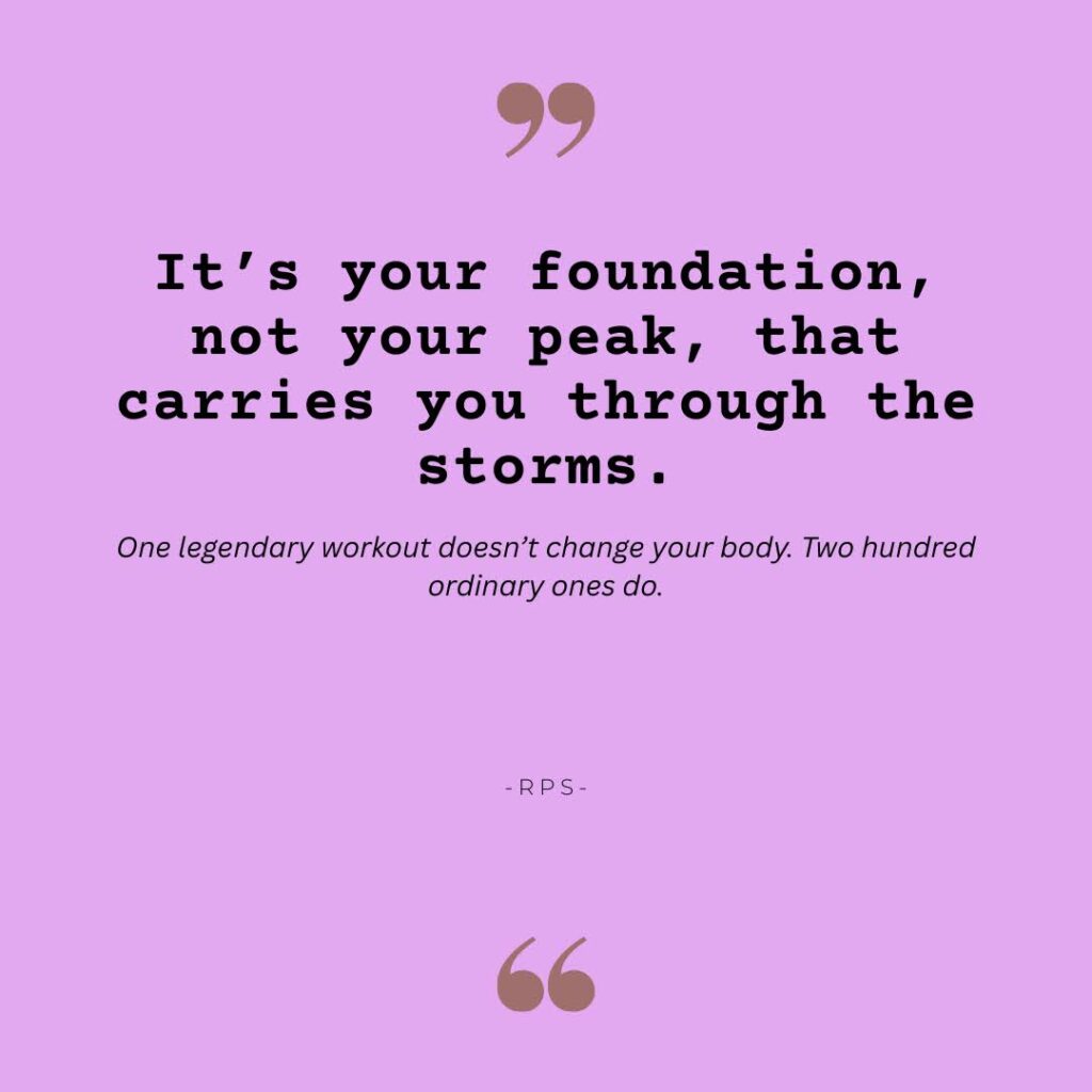 It’s your foundation, not your peak, that carries you through the storms.